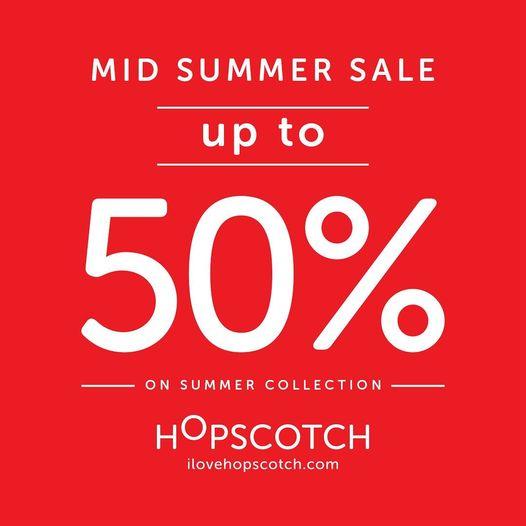 Hopscotch MidSummer Sale! Upto 50 off on summer stock, from 4th may